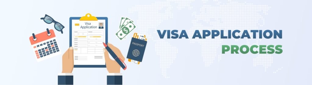 Visa Application Process