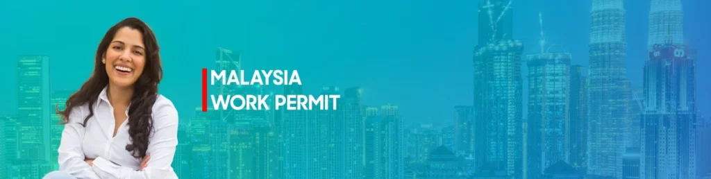 How to Apply for a Malaysian Work Permit