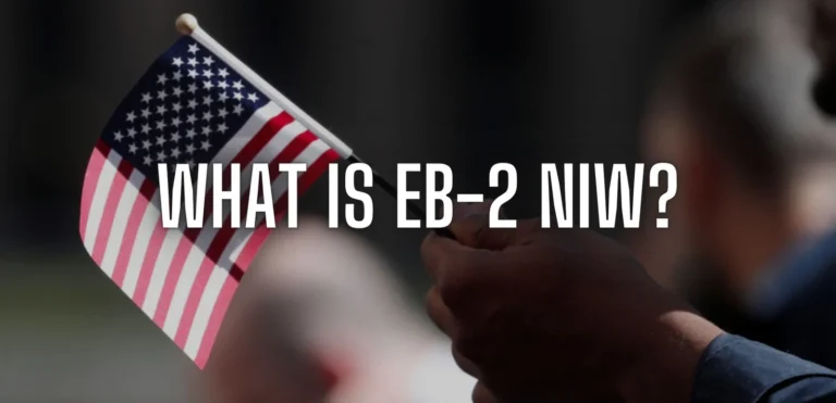 Understanding the EB2 National Interest Waiver: Requirements and Benefits