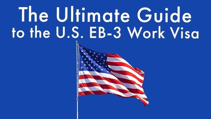 EB3 Visa: A Guide for Unskilled Workers Seeking Employment in the U.S.